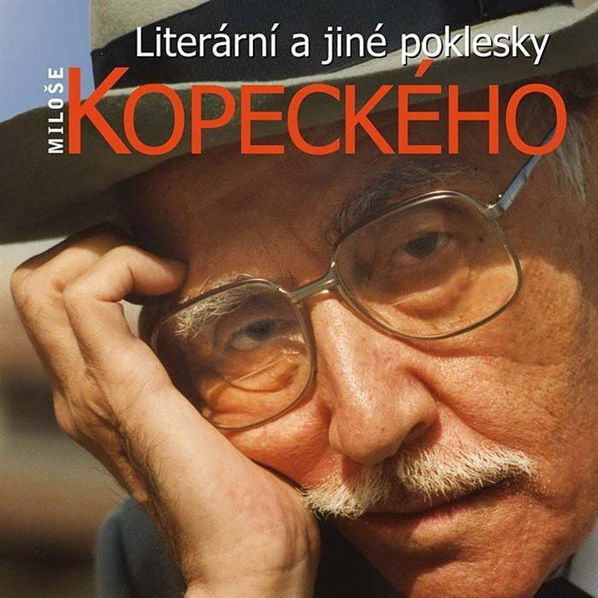 Kopecký Miloš: Literární a jiné poklesky Miloše Kopeckého-99925613228