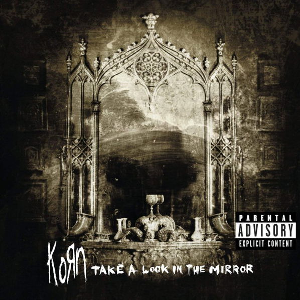 Korn: Take A Look In The Mirror-5099751332527