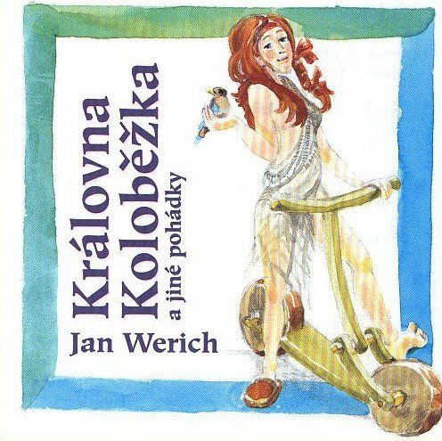 Královna Koloběžka (Jan Werich)-8595112004524