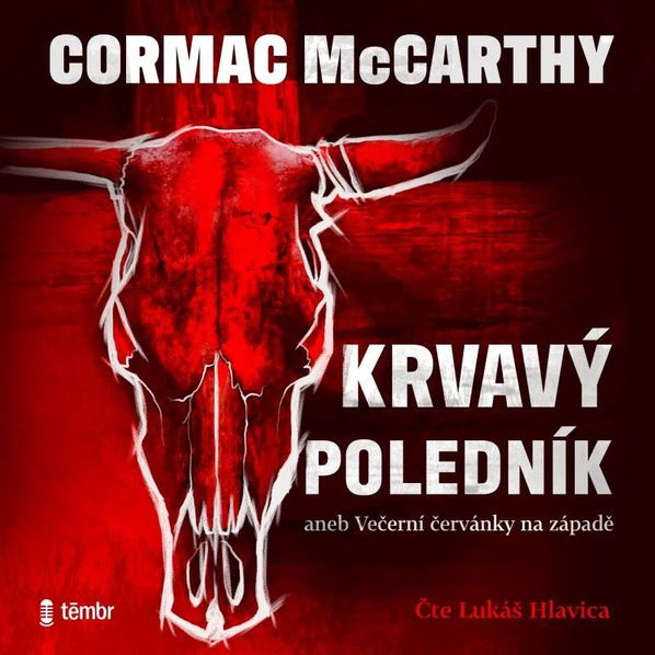 Krvavy poledník aneb Večerní červánky na západě (McCarthy Cormac - Hlavica Lukáš)-8596434015588