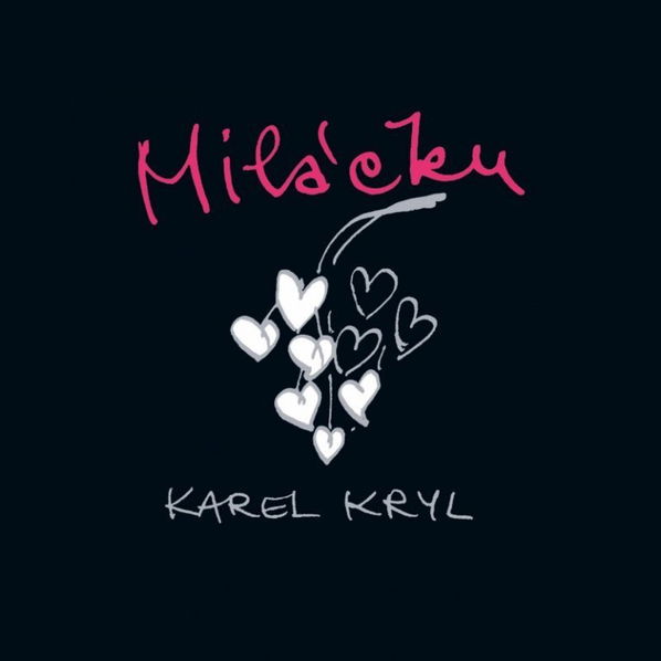 Kryl Karel: Miláčku-99925569426