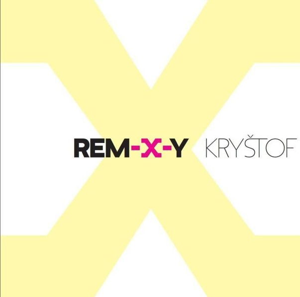 Kryštof: Remixy (REM-X-Y)-5099973111122