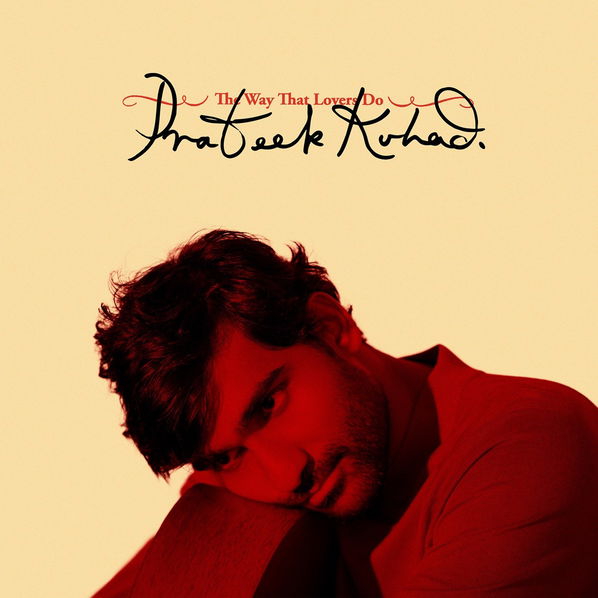 Kuhad Prateek: Way That Lovers Do-75678634581