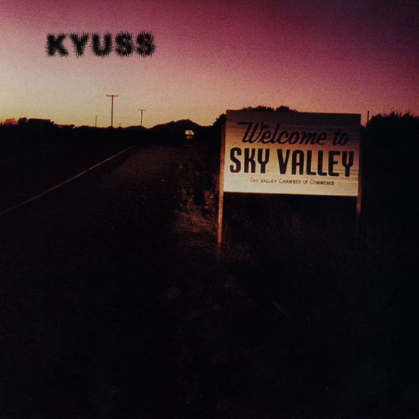 Kyuss: Welcome To Sky Valley-75596157124