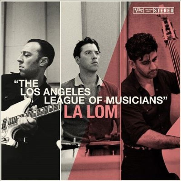 La Lom: Los Angeles League Of Musicians-602465743531