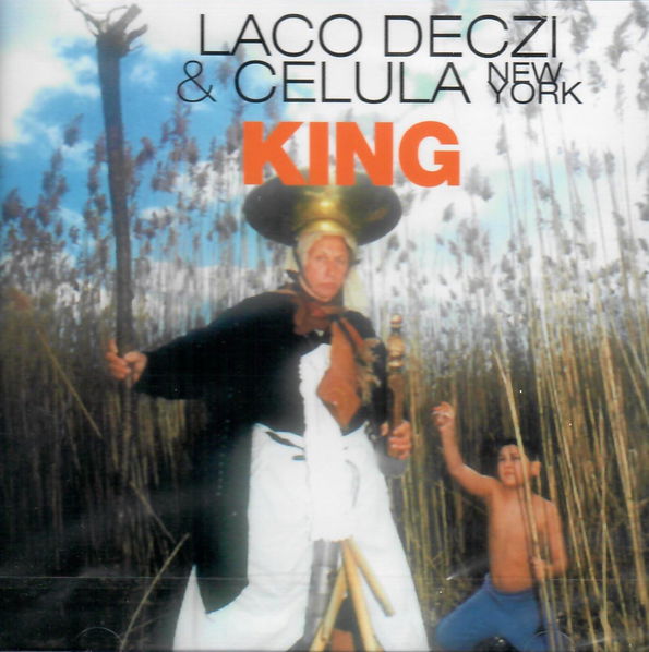 Laco Deczi, Celula: King-741941057424