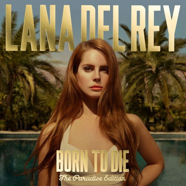 Lana Del Ray: Born To Die - The Paradise Edition-602537173976