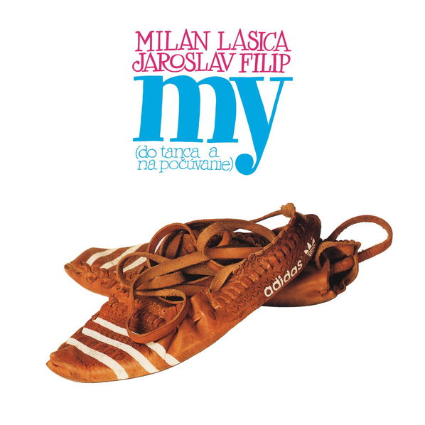 Lasica Milan & Jaroslav Filip: My (Do tanca a na počúvanie)-8584019179855