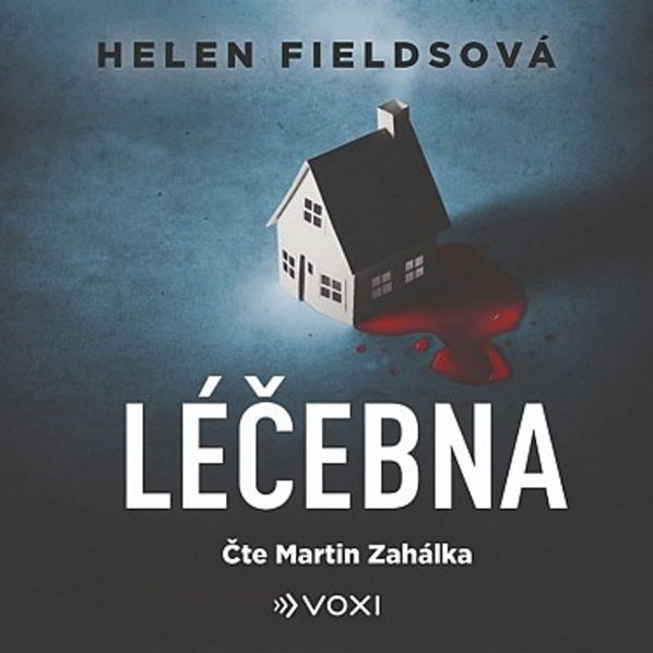 Léčebna (Fieldsová Helen - Zahálka Martin)-9788074482168