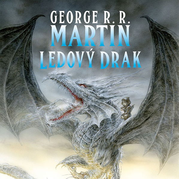 Ledový drak (George R. R. Martin - Štípková Marie)-8594072270963