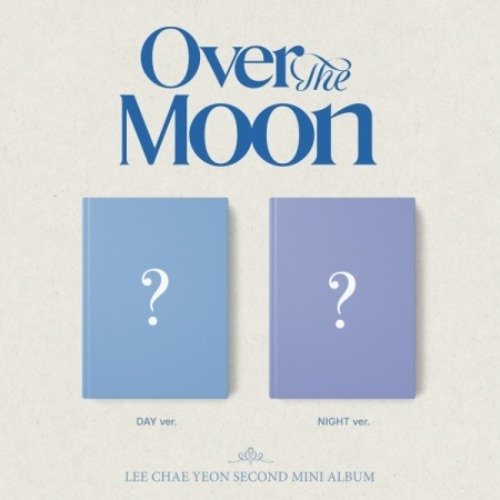 Lee Chae Yeon: Over The Moon-8809704426114