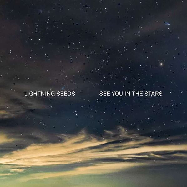 Lightning Seeds: See You In The Stars-4050538819038