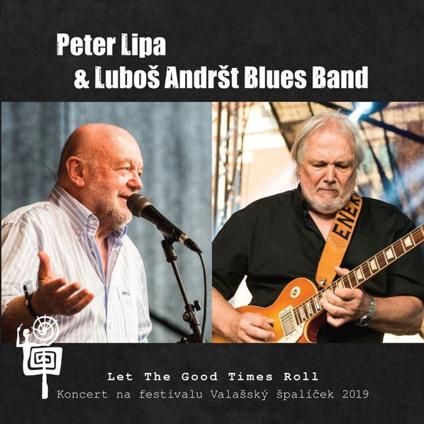 Lipa Peter & Luboš Andršt Blues Band: Let the Good Times Roll-8596926666533