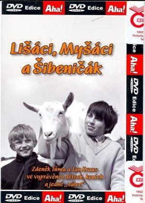 Lišáci, Myšáci a Šibeničák-