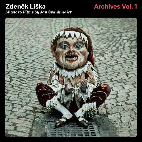 Liška Zdeněk: Archives Vol. 1. Music to Films by Jan Švankmajer-8594211850476