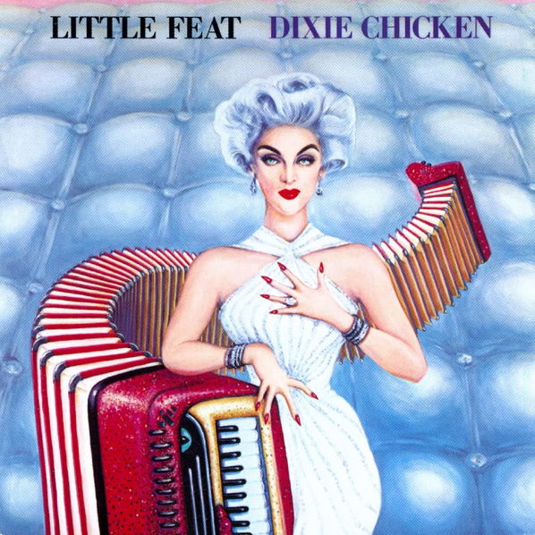 Little Feat: Dixie Chicken-603497837465