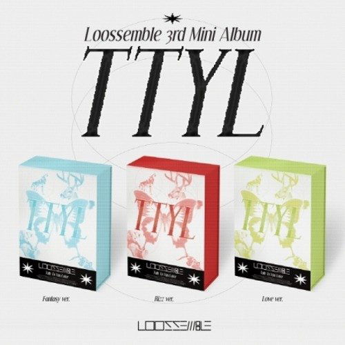 Loossemble: TTYL (Signed Version)-