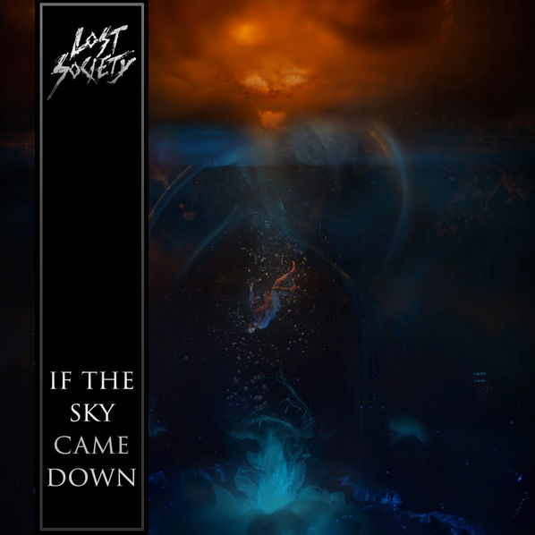 Lost Society: If The Sky Came Down-4065629639525