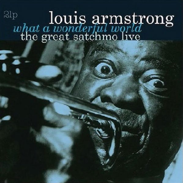 Louis Armstrong: Great Satchmo Live: What a Wonderful World-8712177064496