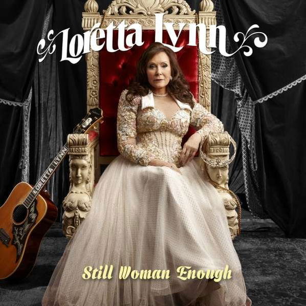 Lynn Loretta: Still Woman Enough-194398277714