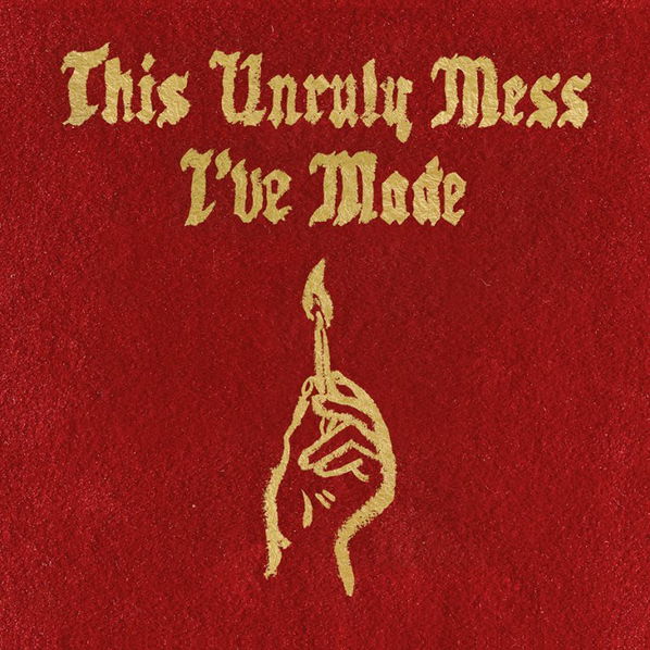 Macklemore & Ryan Lewis: This Unruly Mess I´ve Made (explicit)-798576849627