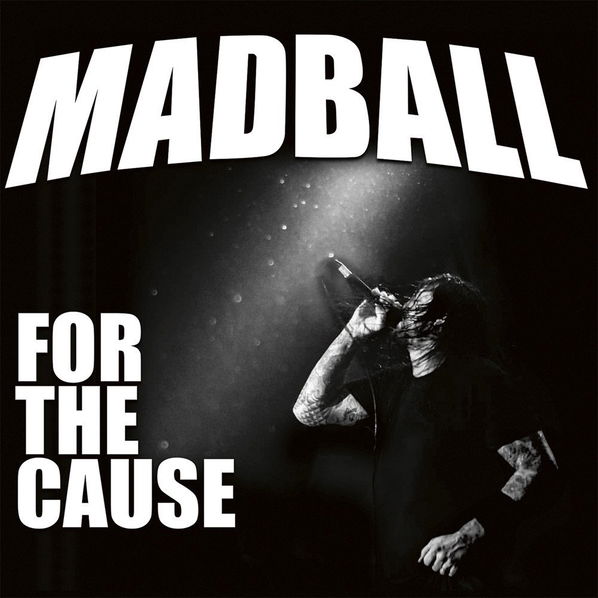 Madball: For The Cause-727361368227