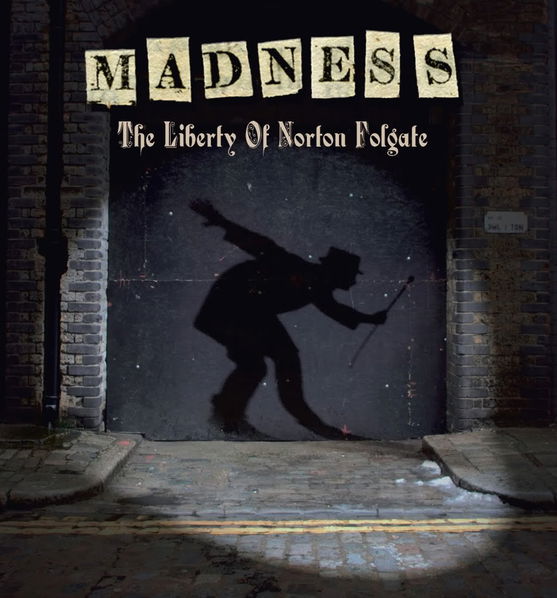 Madness: Liberty Of Norton Folgate-4050538618846