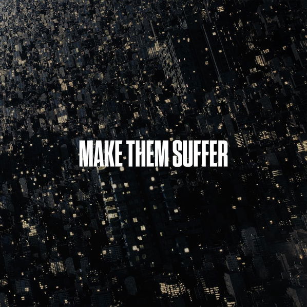 Make Them Suffer: Make Them Suffer-4065629733520