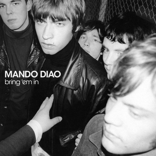 Mando Diao: Bring 'Em In-8719262016743