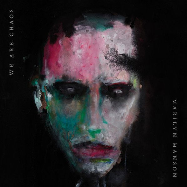 Manson Marilyn: We Are Chaos-888072192157