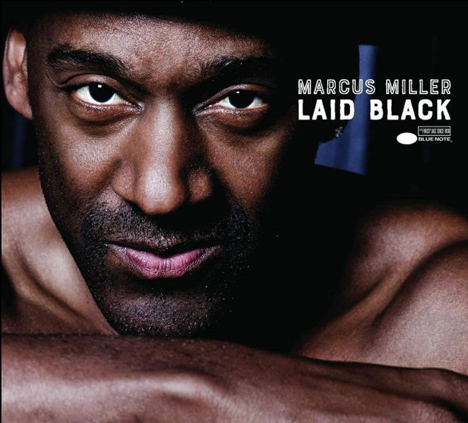 Marcus Miller: Laid Black-602567653882