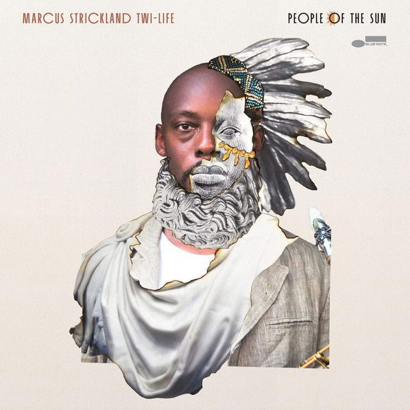 Marcus Strickland Twi-Life: People Of The Sun-602567923350