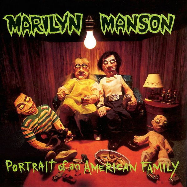 Marilyn Manson: Portrait Of An American Family-606949234423