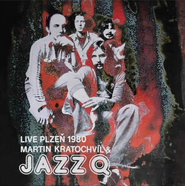 Martin Kratochvíl & Jazz Q: Live Plzeň 1980-5903068124709