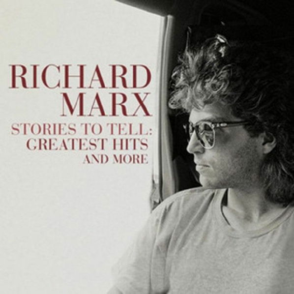 Marx Richard: Stories To Tell: Greatest Hits and More-4050538688177