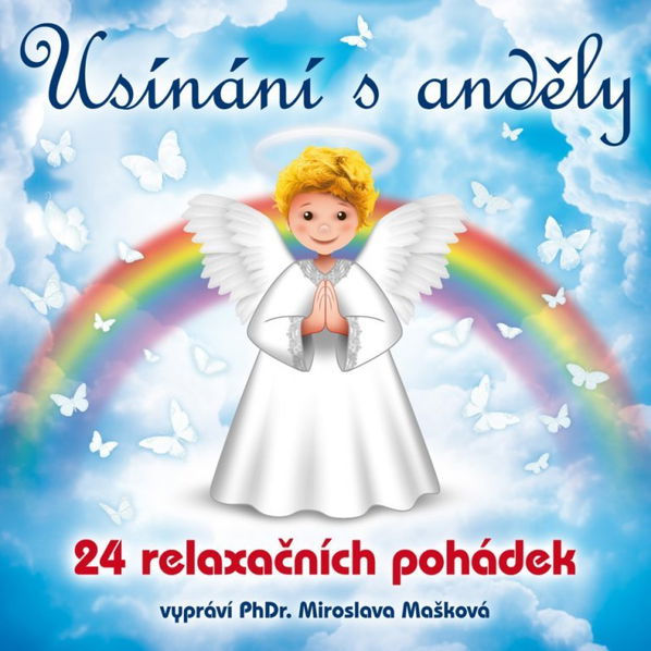 Mašková Miroslava: Usínání s anděly: 24 Relaxačních pohádek-99925642129