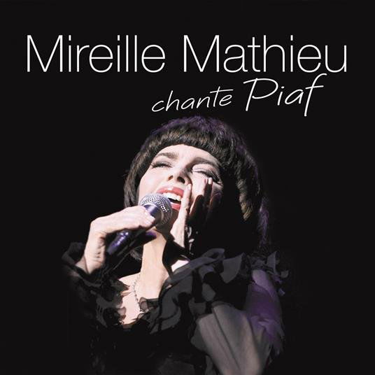 Mathieu Mireille: Mireille Mathieu Chante Piaf-196588276811