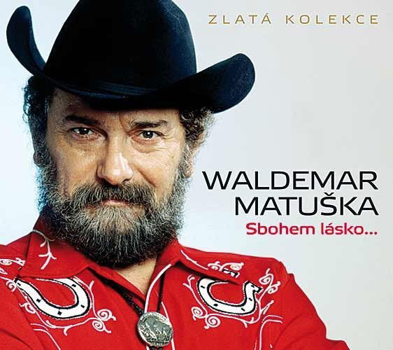 Matuška Waldemar - Sbohem lásko... Zlatá kolekce-99925598525