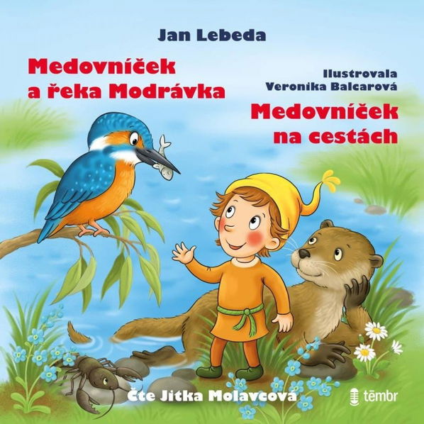 Medovníček a řeka Modrávka + Medovníček na cestách (Lebeda Jan - Molavcová Jitka)-8596434017360