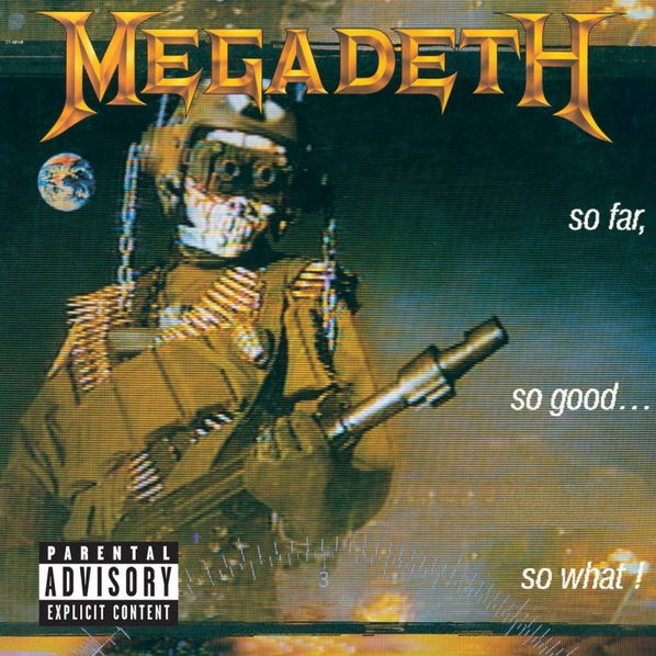 Megadeth: So Far, So Good, So What (Remastered)-724359862620