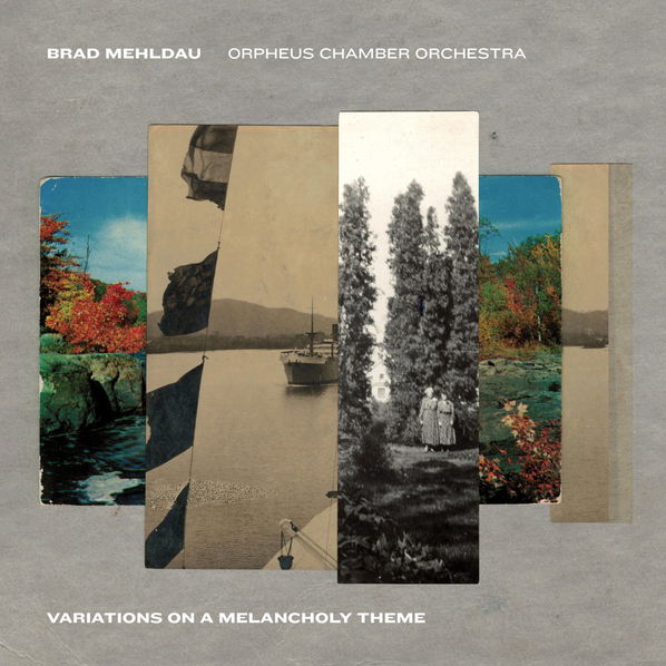 Mehldau Brad: Orpheus Chamber Orchestra: Variations On A Melancholy Theme-75597916508