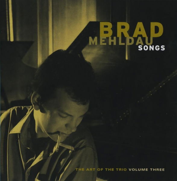 Mehldau Brad: The Art Of The Trio: Volume Three: Songs-93624705123