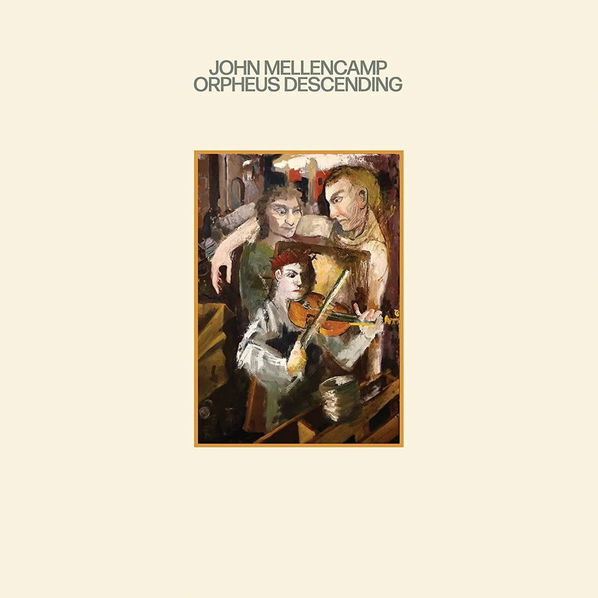 Mellencamp John: Orpheus Descending-602455291554