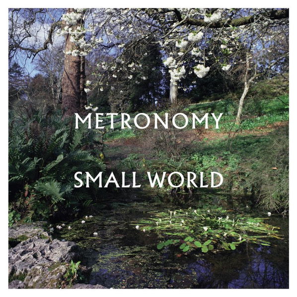 Metronomy: Small World-5060899077144