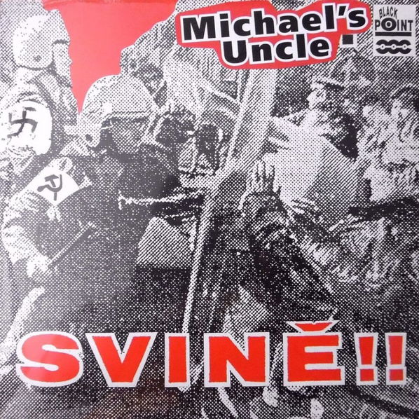 Michael's Uncle: Svině!!-8595050200125