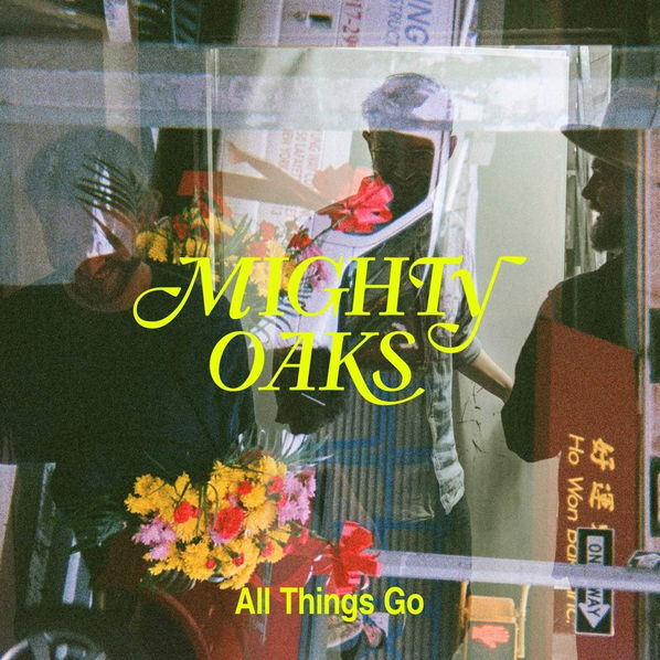 Mighty Oaks: All Things Go-4050538561579