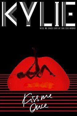 Minogue Kylie: Kiss Me Once Live at the Sse Hydro-825646163083