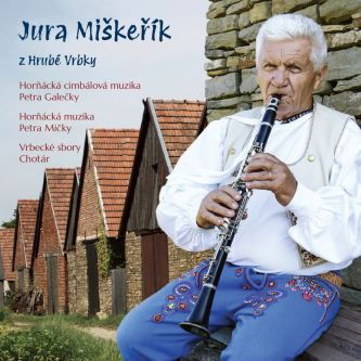 Miškeřík Jiří, H.c.m.Petra Galečky, H.c.m. Petra Mičky: Jura Miškeřík z Hrubé Vrby-8595026646551