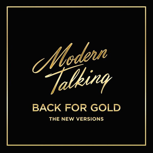 Modern Talking: Back For Gold-889854347017