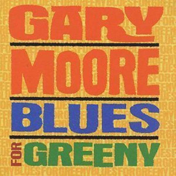 Moore Gary: Blues For Greeny-724358367027